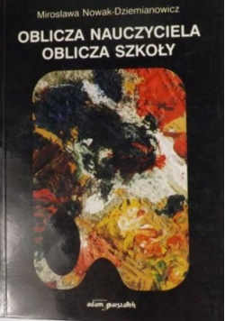 Oblicza nauczyciela oblicza szkoły