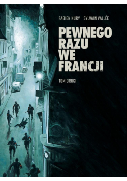 Pewnego razu we Francji T.2