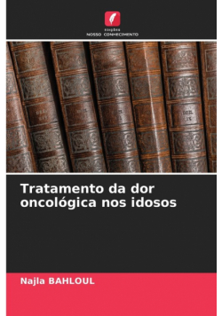 Tratamento da dor oncológica nos idosos