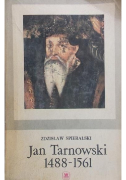 Jan Tarnowski 1488 - 1561