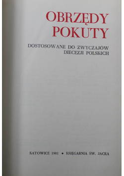 Obrzędy pokuty Dostosowanie do zwyczajów diecezji polskich