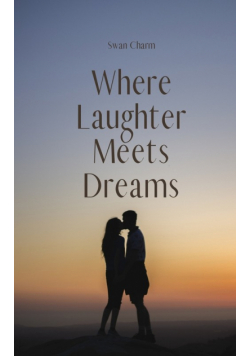 Where Laughter Meets Dreams