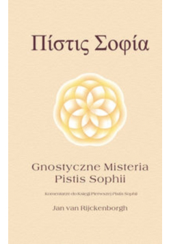 Gnostyczne misteria Pistis Sophii