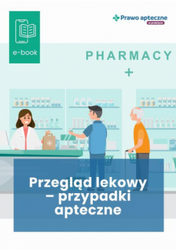Przegląd lekowy – przypadki apteczne
