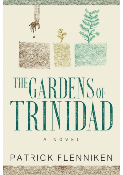 The Gardens of Trinidad