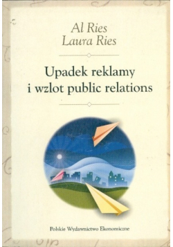 Upadek reklamy i wzlot public relations