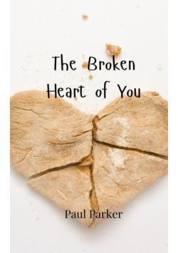 The Broken Heart of You
