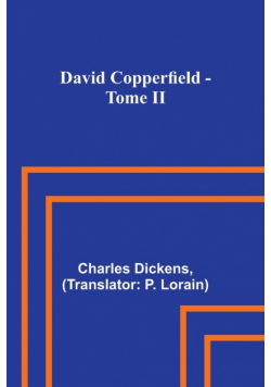 David Copperfield - Tome II