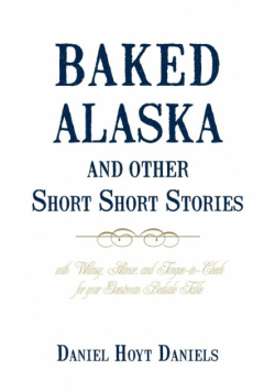 Baked Alaska and Other Short Short Stories