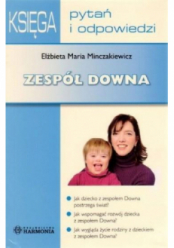 Księga pytań i odpowiedzi Zespół Downa