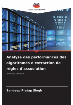 Analyse des performances des algorithmes d'extraction de règles d'association
