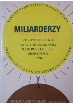 Miliarderzy kariery najbogatszych ludzi świata