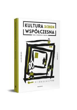 Kultura Współczesna 3 (128)/2024 Niewolnictwo