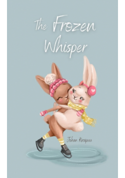 The Frozen Whisper