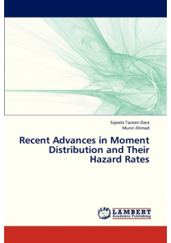 Recent Advances in Moment Distribution and Their Hazard Rates