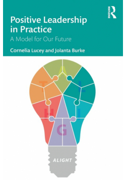 Positive Leadership in Practice