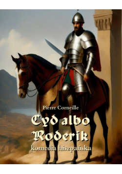 Cyd albo Roderik. komedia hiszpańska