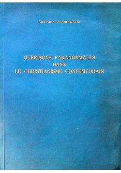 Guerisons Paranormales Dans Le Christianisme Contemporain