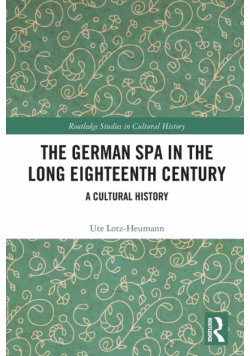 The German Spa in the Long Eighteenth Century