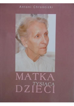 Matka tysiąca dzieci + Autograf Chrościckiego