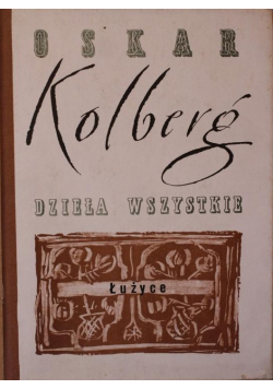 Kolberg Dzieła wszystkie Tom 59 Łużyce