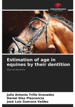 Estimation of age in equines by their dentition