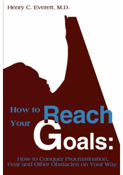 How to Reach Your Goals