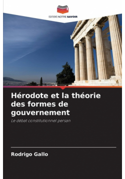 Hérodote et la théorie des formes de gouvernement