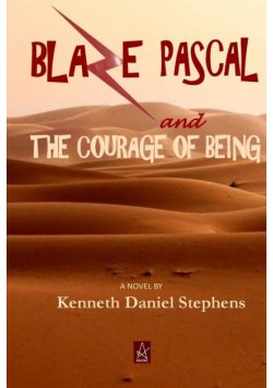 Blaze Pascal and the Courage of Being