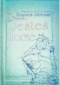 Jesteś morze