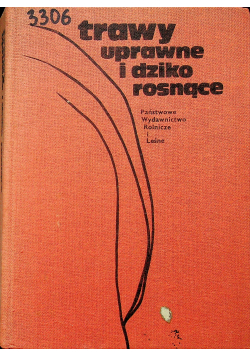 Trawy  uprawne i dziko rosnące