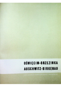 Oświęcim Brzezinka Auschwitz