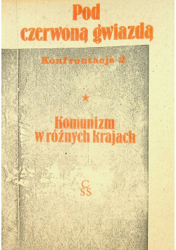 Pod czerwoną gwiazdą Komunizm w różnych krajach