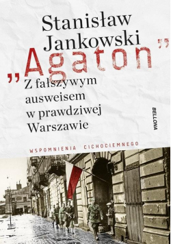 Agaton Z fałszywym ausweisem w prawdziwej Warszawie