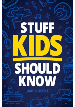Stuff Kids Should Know