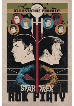 Star Trek T.1 Rok piąty