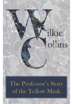 The Professor's Story of the Yellow Mask
