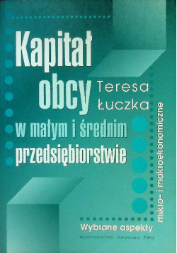 Kapitał obcy w małym i średnim przedsiębiorstwie