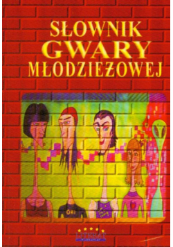 Słownik gwary młodzieżowej
