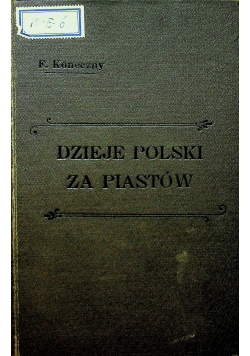 Dzieje Polski za Piastów 1902 r.