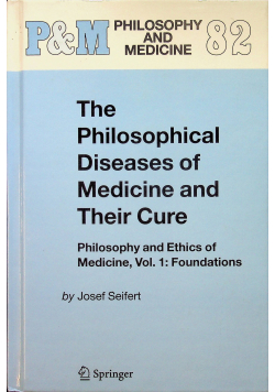 The Philosophical Diseases of Medicine and Their Cure