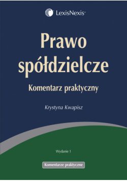Prawo spółdzielcze Komentarz praktyczny