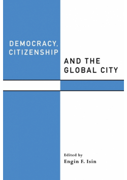 Democracy, Citizenship and the Global City