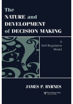 The Nature and Development of Decision-making