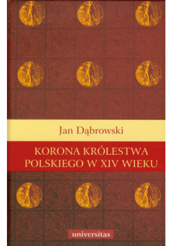Korona królestwa polskiego w XIV wieku