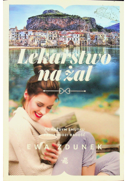 Lekarstwo na żal