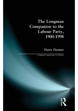 The Longman Companion to the Labour Party, 1900-1998
