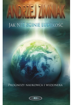 Jak nie zginie ludzkość