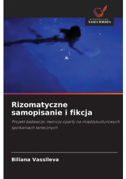 Rizomatyczne samopisanie i fikcja