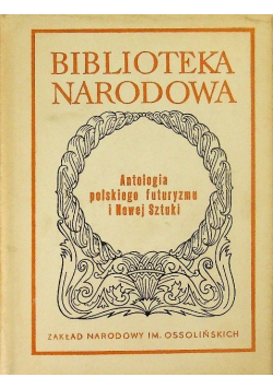 Antologia polskiego futuryzmu i Nowej Sztuki